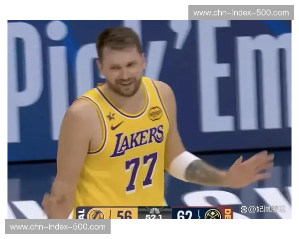 湖人首节攻防压制建立18分优势 东契奇高效28分主导比赛节奏